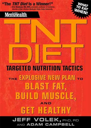 Men's Health TNT Diet: The Explosive New Plan to Blast Fat, Build Muscle, and Get Healthy in 12 Weeks von Rodale